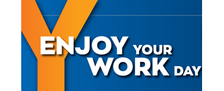 Enjoy Your Work Day